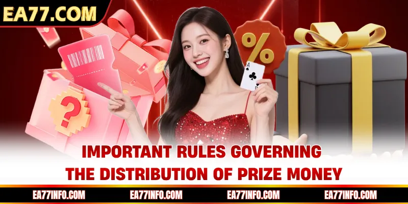 Important rules governing the distribution of prize money