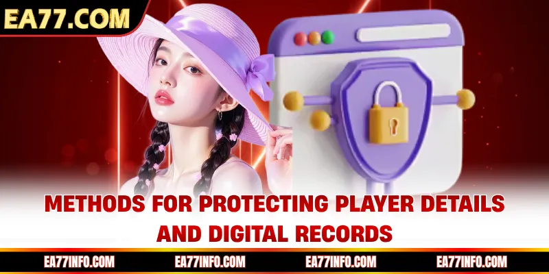 Methods for protecting player details and digital records
