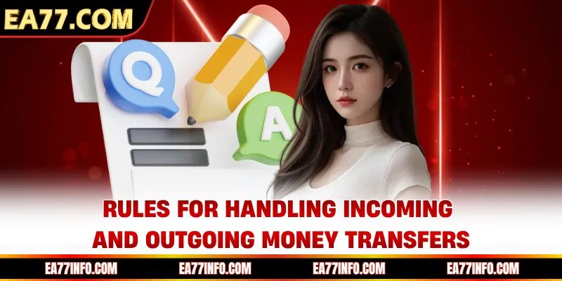 Rules for handling incoming and outgoing money transfers